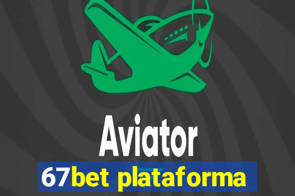 67bet plataforma